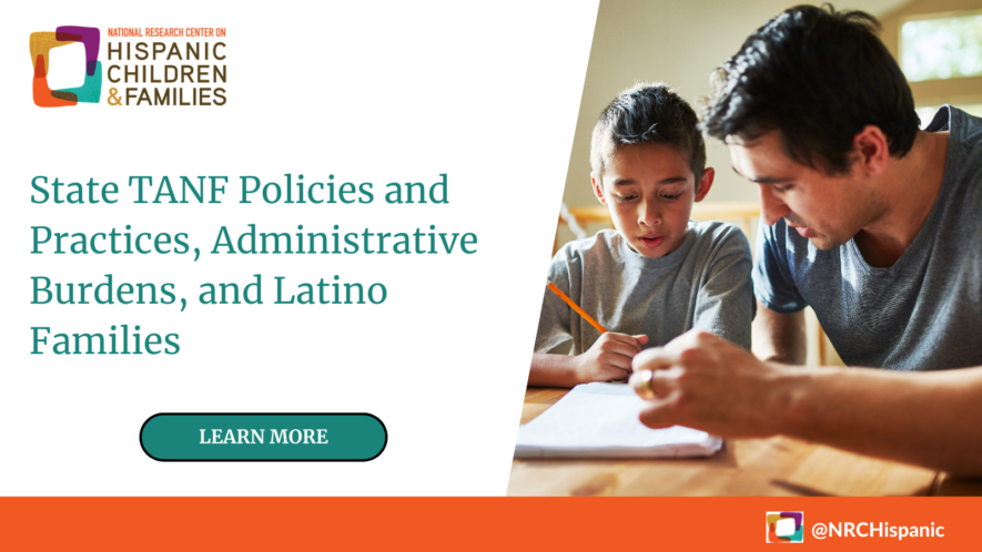 State TANF Policies and Practices, Administrative Burdens, and Latino Families