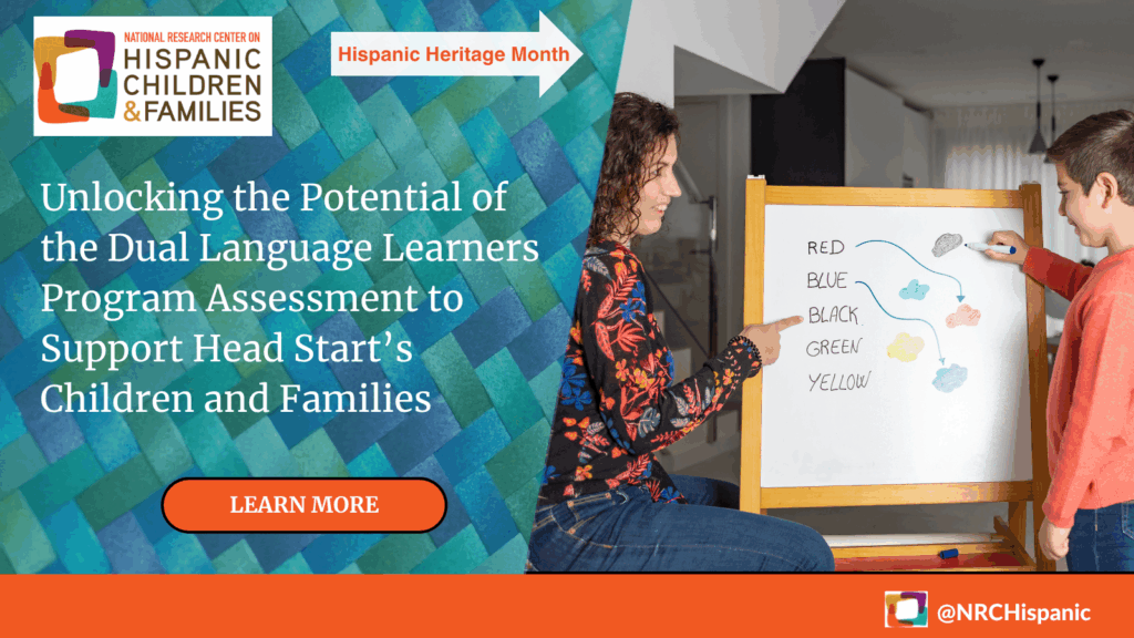 Unlocking the Potential of the Dual Language Learners Program Assessment (DLLPA) to Support Head Start’s Children and Families